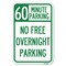 Signmission 60 Minute Parking-No Free Overnight Parking Heavy-Gauge Alum. Sign, 12" x 18", A-1218-24368 A-1218-24368 - alternate 1
